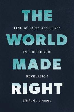 The World Made Right