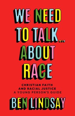 We Need To Talk About...Race - A Young Person's Guide