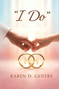 "I Do": The God-Defined Journey into Marriage