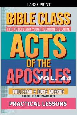 Bible Class for Adults and Youth: Beginner's Guide -  Act of The Apostles