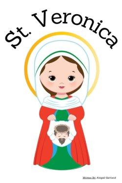 St. Veronica - Children's Christian Book - Lives of the Saints