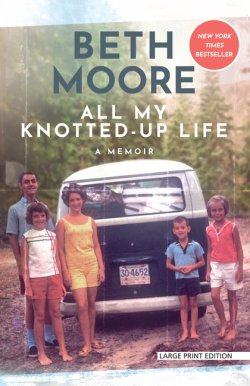 All My Knotted-Up Life: A Memoir