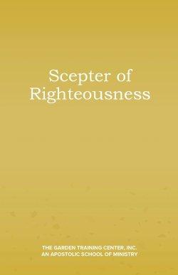 The Scepter of Righteousness