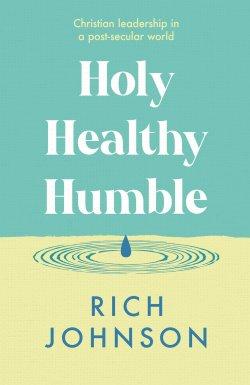 Holy, Healthy, Humble