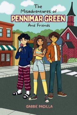 The Adventures of Pennimar Green and Friends