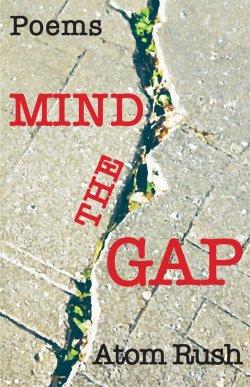 Mind the Gap: Poems