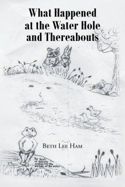 What Happened at the Water Hole and Thereabouts