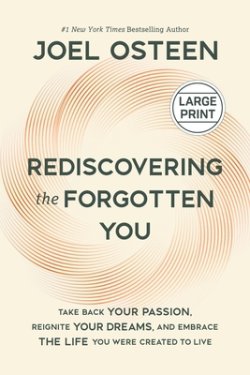 Rediscovering the Forgotten You Large Print Edition