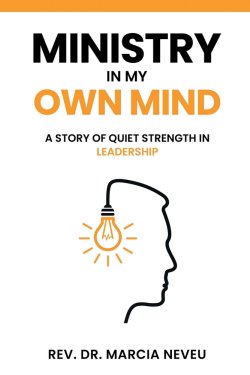 Ministry in my Own Mind: A Story of Quiet Strength in Leadership