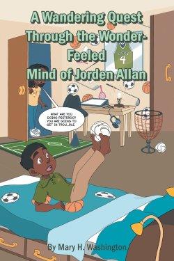 A Wandering Quest Through the Wonder-Feeled Mind of Jorden Allan