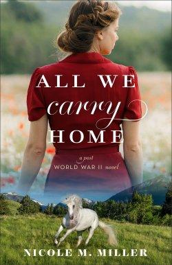 All We Carry Home