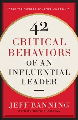 42 Critical Behaviors of an Influential Leader