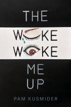 The Woke Woke Me Up