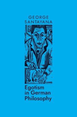 Egotism in German Philosophy