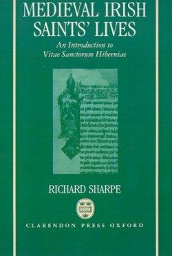 Medieval Irish Saints\' Lives