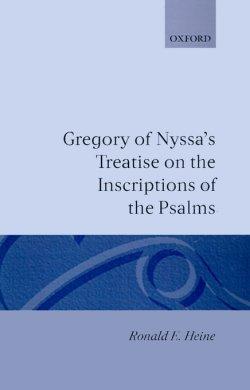 Gregory Of Nyssa\'s Treatise On The Inscriptions Of The Psalms