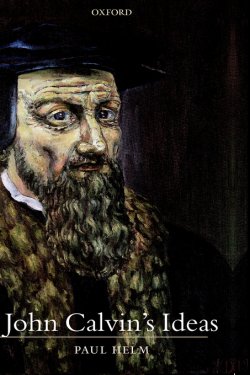 John Calvin\'s Ideas
