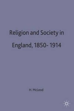 Religion and Society in England, 1850-1914