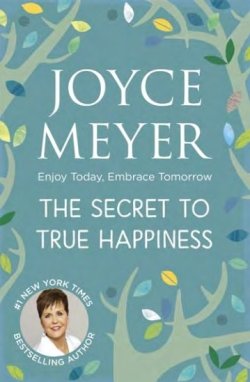Secret to True Happiness