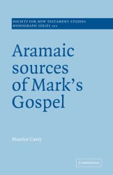 Aramaic Sources Of Mark\'s Gospel