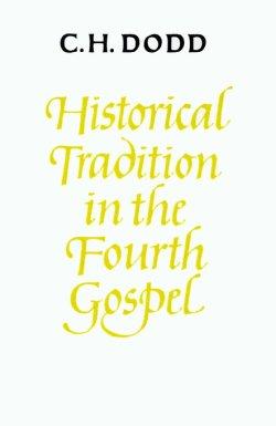Historical Tradition In The Fourth Gospel