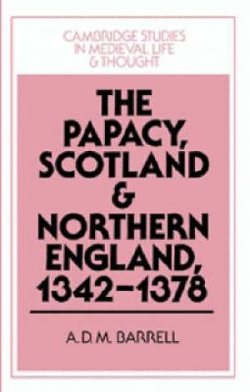 The Papacy, Scotland and Northern England, 1342-1378