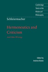 Schleiermacher: Hermeneutics and Criticism