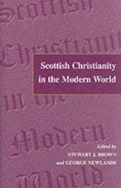 Scottish Christianity in the Modern World