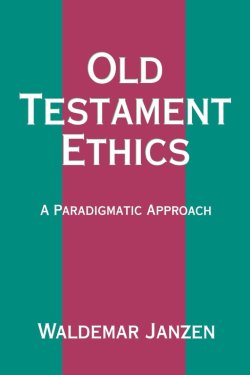 Old Testament Ethics
