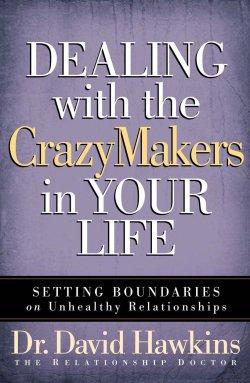 Dealing with the CrazyMakers in Your Life [eBook]