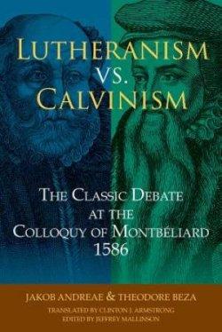 Luthernism vs Calvinism