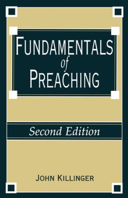 FUNDAMENTALS OF PREACHING