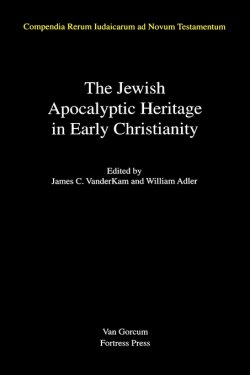 The Jewish Apocalyptic Heritage in Early Christianity