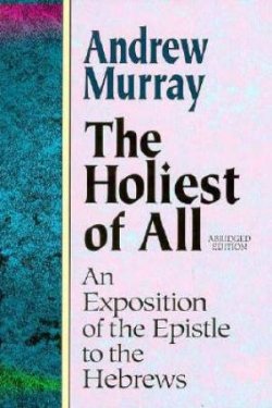 Hebrews : Holiest of All