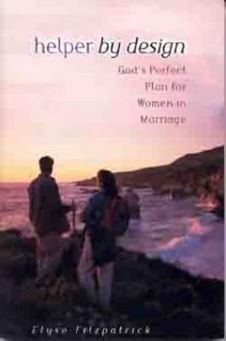 Helper by Design: God's Perfect Plan for Women in Marriage