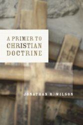 PRIMER TO CHRISTIAN DOCTRINE