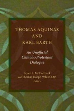 Thomas Aquinas and Karl Barth
