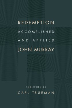 Redemption Accomplished and Applied