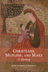 Christians, Muslims, and Mary