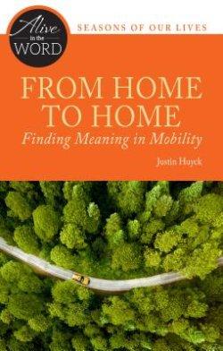 From Home to Home, Finding Meaning in Mobility