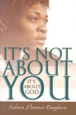 It's Not About You--It's About God