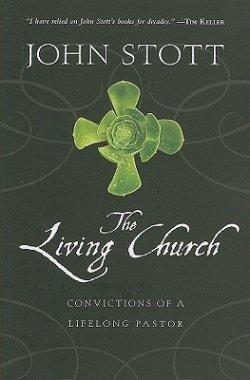 The Living Church: Convictions of a Lifelong Pastor