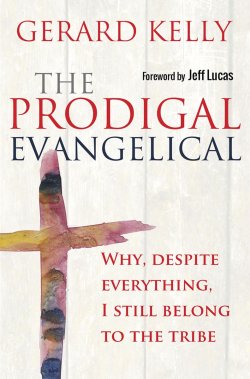 The Prodigal Evangelical
