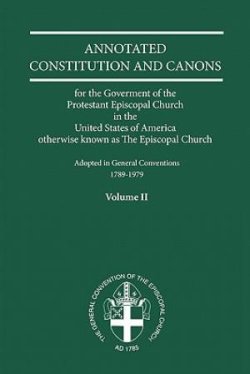 Annotated Constitutions And Canons Volume 2