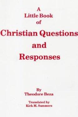 A Little Book of Christian Questions and Responses
