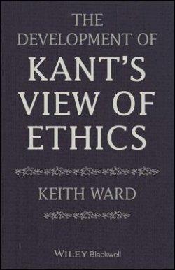 The Development of Kant's View of Ethics