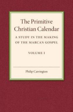 The Primitive Christian Calendar