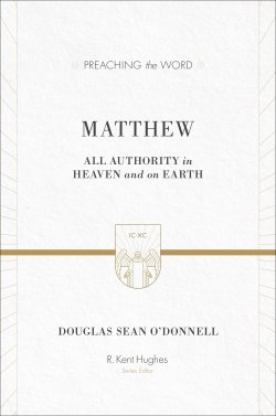 Matthew : Preaching the Word