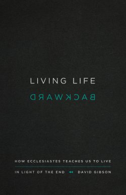 Living Life Backward