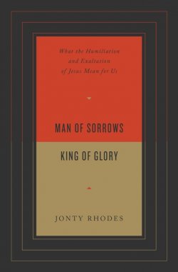 Man of Sorrows, King of Glory